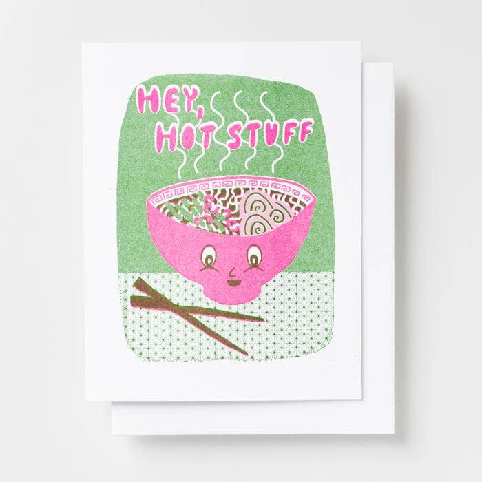 Hey Hot Stuff Ramen - Valentine's Day Foodie Risograph Card