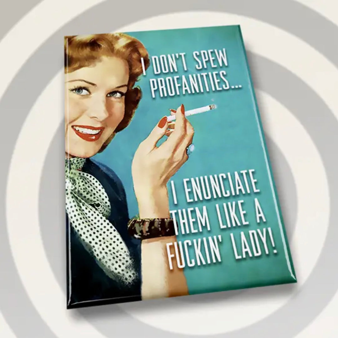 I Don't Spew Profanities Magnet