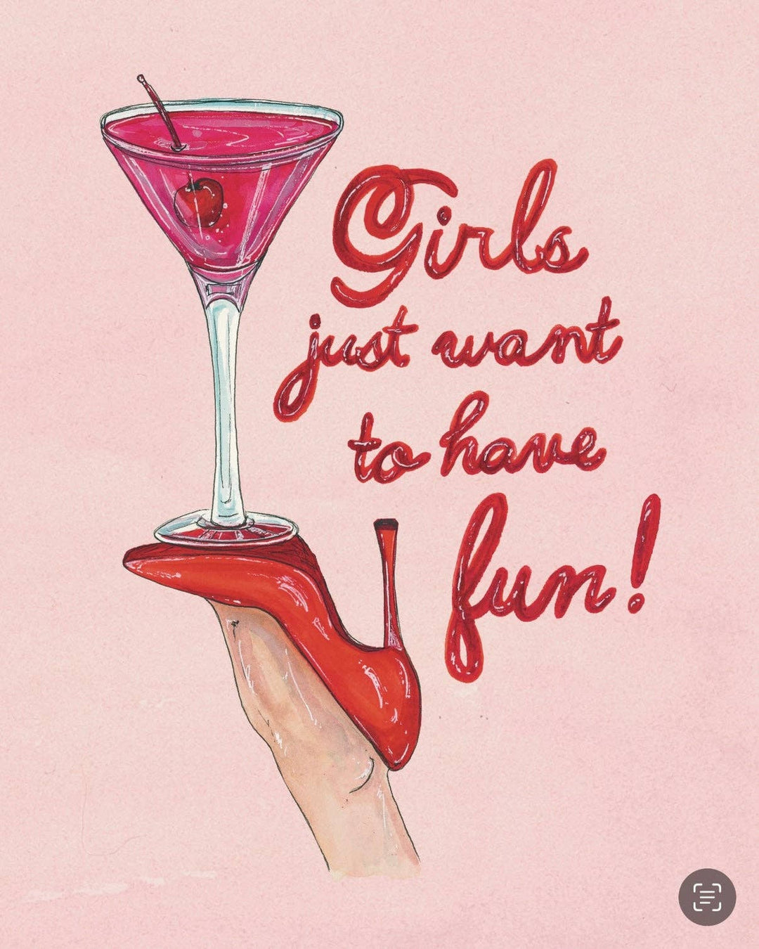Girls Just Want To Have Fun - Shoes and Cocktails Fine Art Print: 8x10