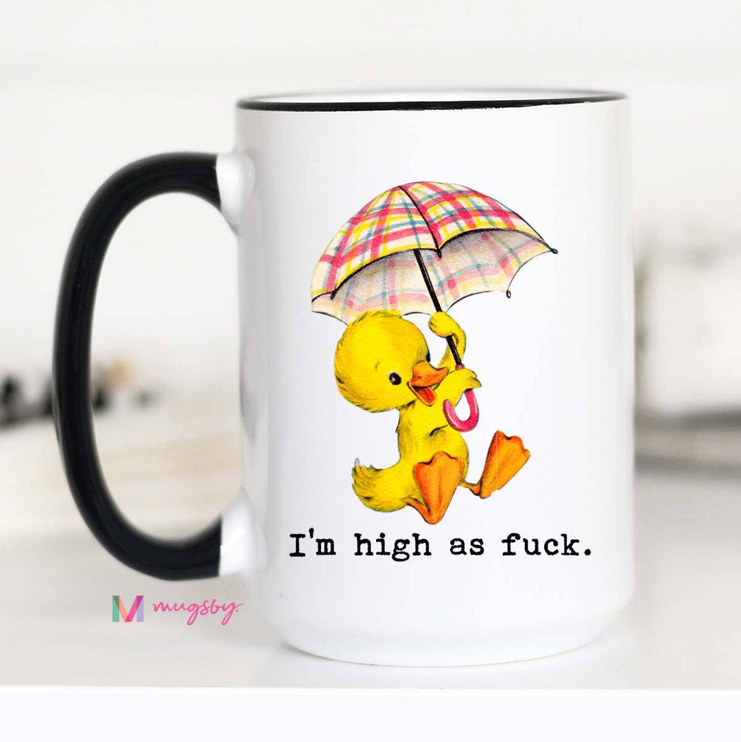 Im High as Fuck Funny Coffee Mug: 11oz