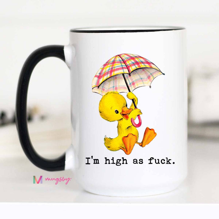 Im High as Fuck Funny Coffee Mug: 11oz