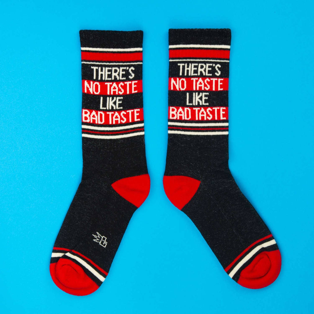 There's No Taste Like Bad Taste Gym Crew Socks