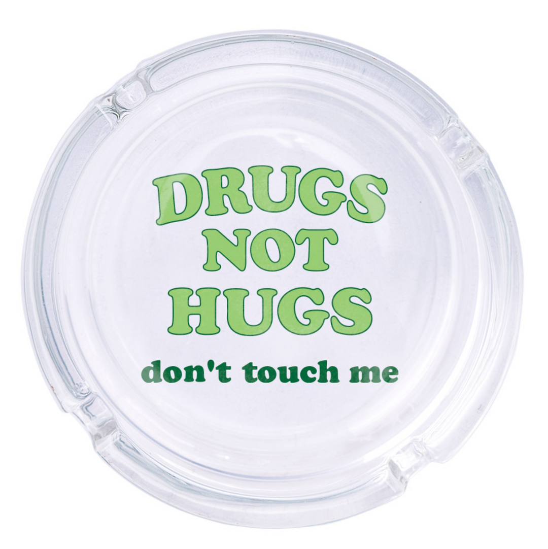 Don't Touch Me Ashtray