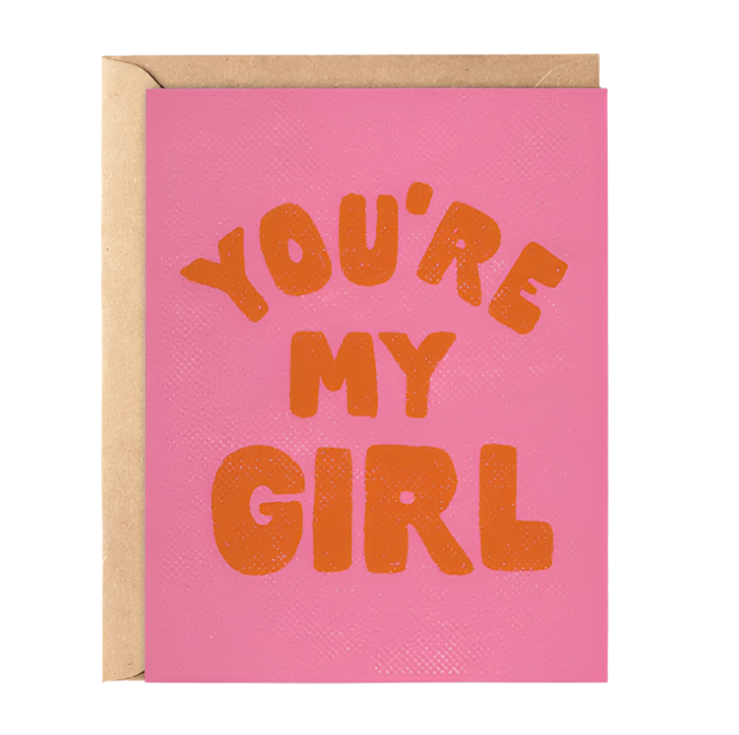 You're My Girl Card