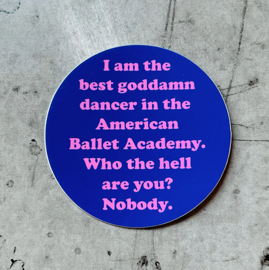 Best Goddamn Dancer Sticker
