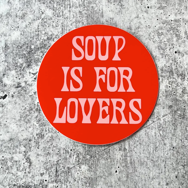 Soup Is For Lovers Vintage Style Retro Sticker