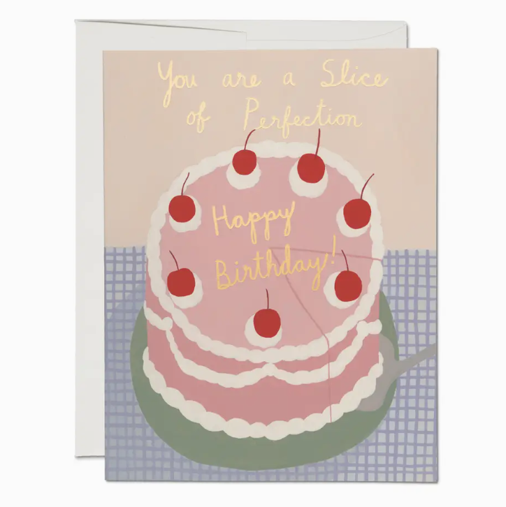 Slice of Perfection Birthday Greeting Card