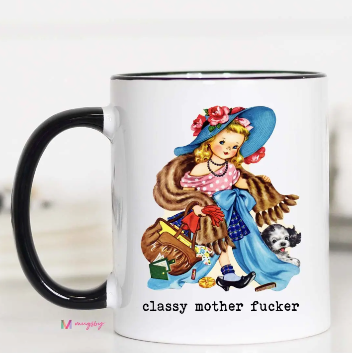 Classy Mother Fucker Coffee Mug