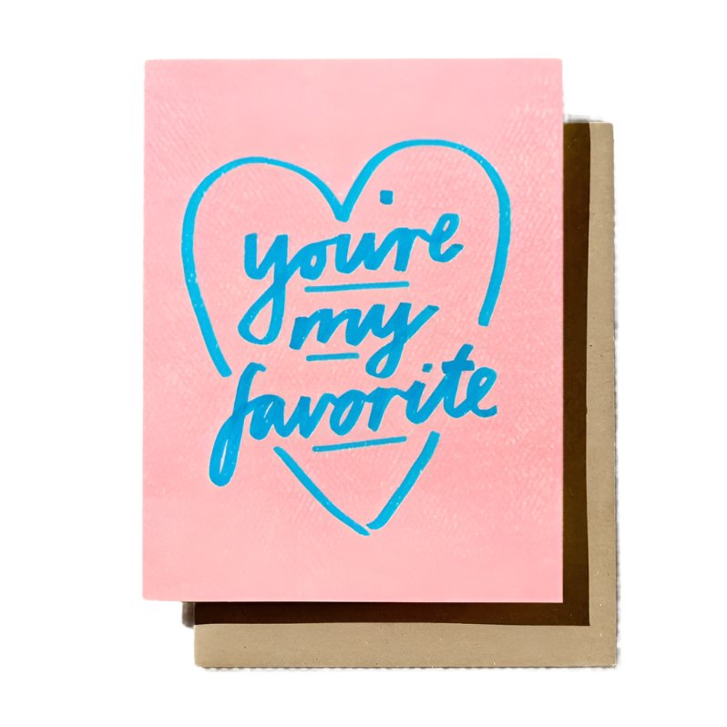 You're My Favorite - Sweet Love Greeting Card