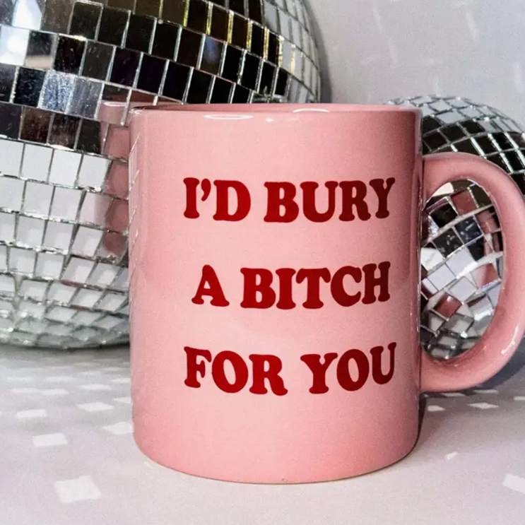 I'd Bury Somebody Mug