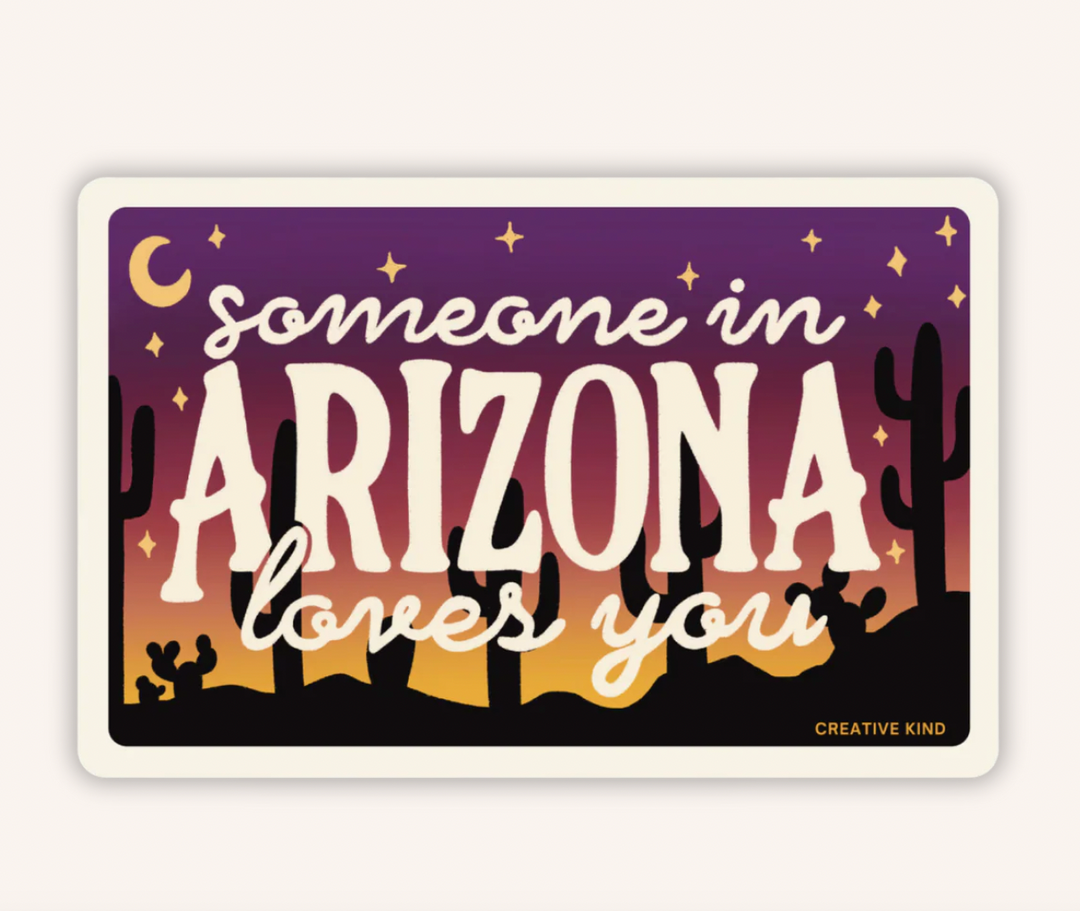 Someone In Arizona Loves You Vinyl Sticker