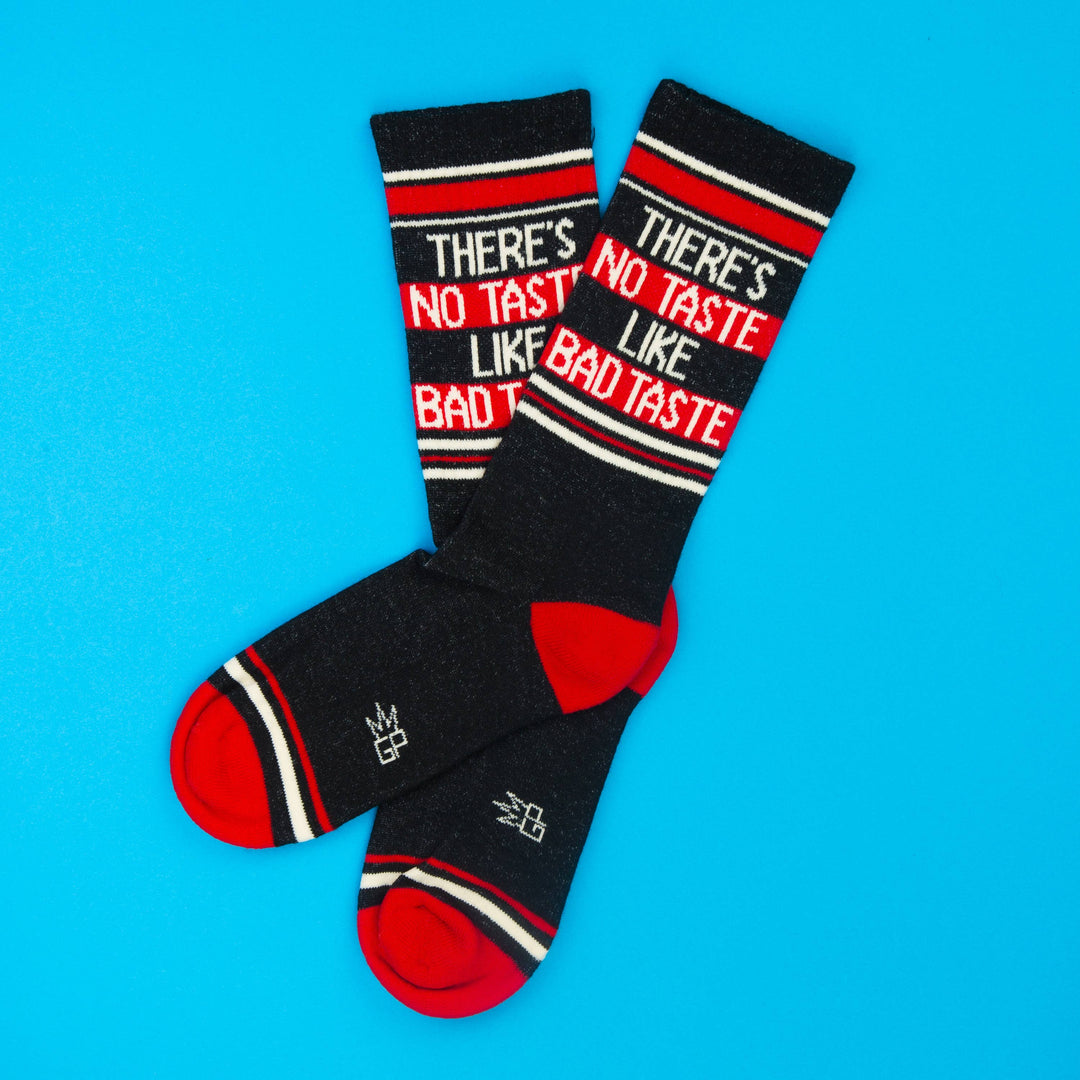 There's No Taste Like Bad Taste Gym Crew Socks