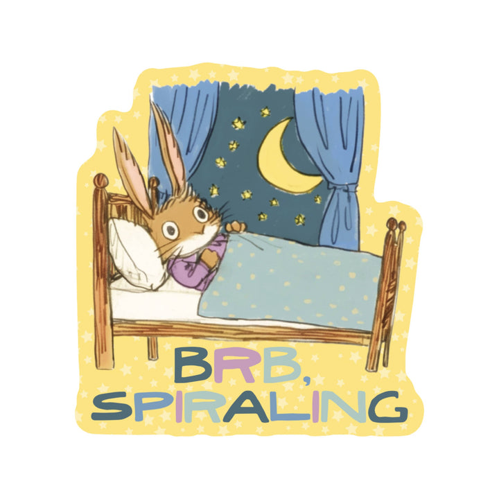 BRB, Spiraling Funny Bunny High Quality Vinyl Sticker