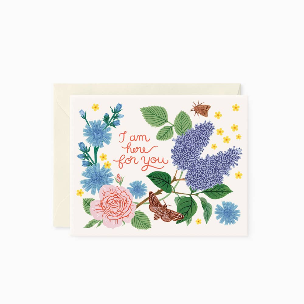 I AM HERE FOR YOU | greeting card