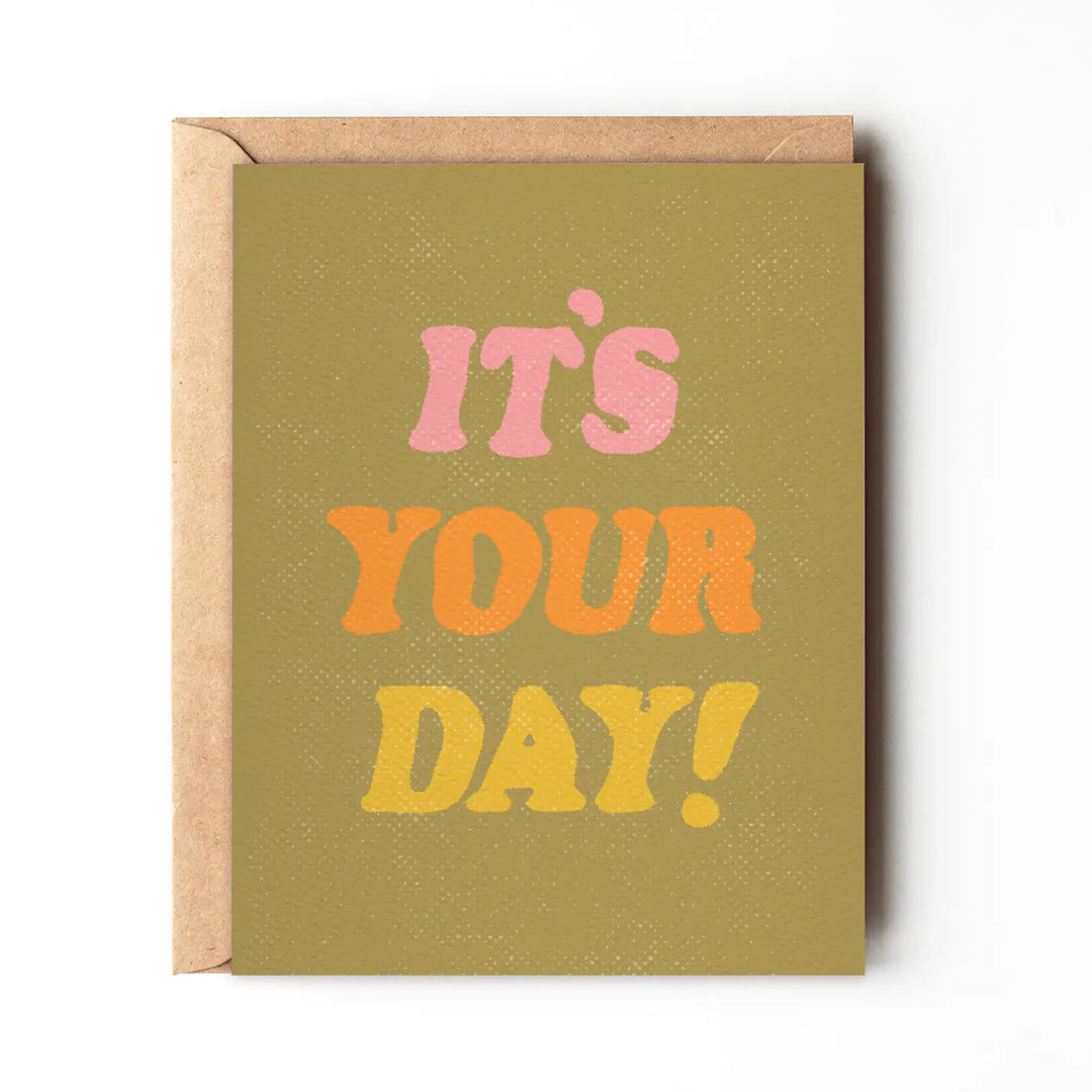 It's Your Day - Fun Colorful Birthday Card
