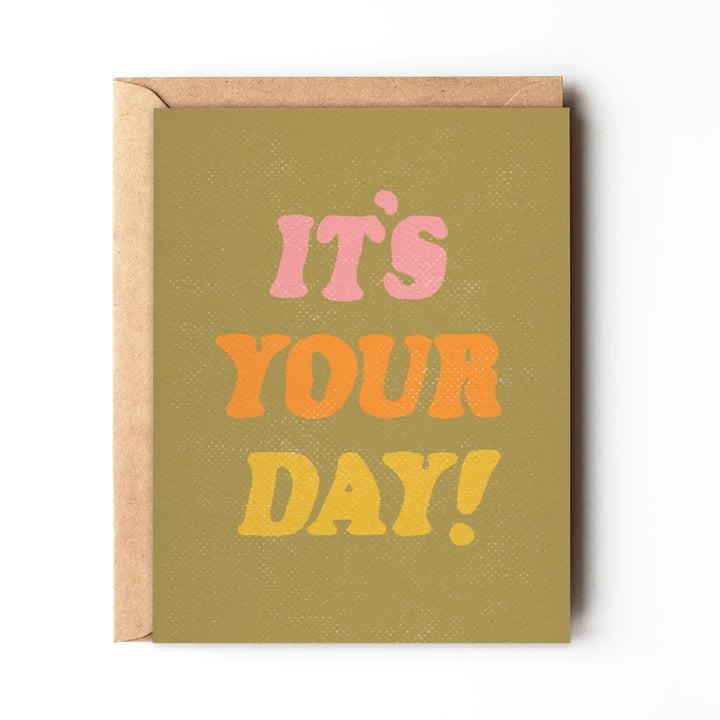 It's Your Day - Fun Colorful Birthday Card