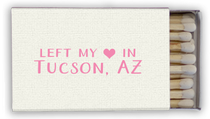 Left my Heart in Tucson Matches
