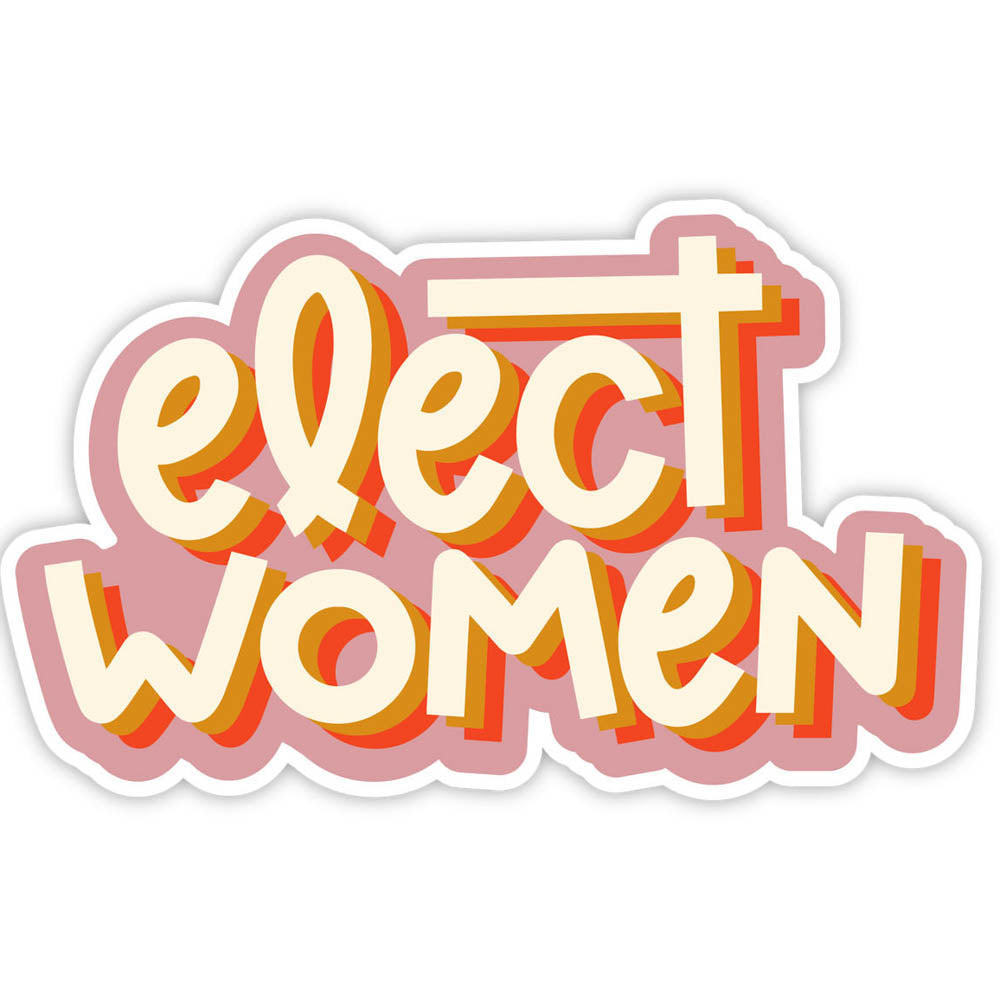 Elect Women Feminist Sticker