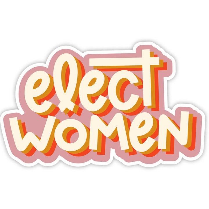 Elect Women Feminist Sticker