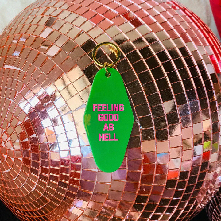 Feeling Good as Hell Keytag
