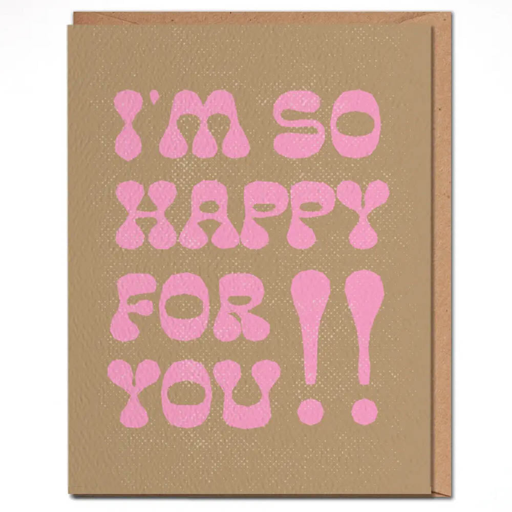 I'm so Happy for You - Congratulations Card