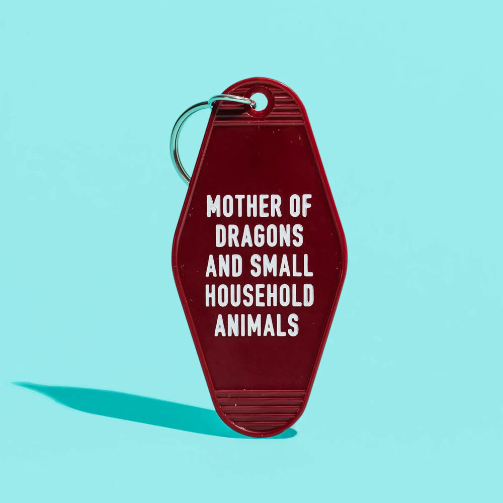 Mother of Dragons and Small Household Animals Keychain